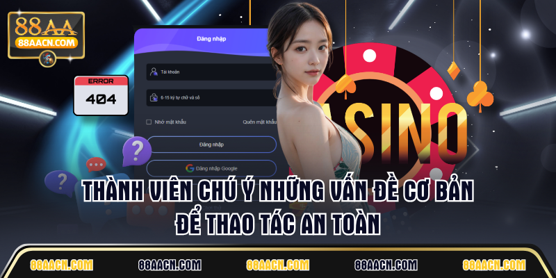 Thành viên chú ý những vấn đề cơ bản để thao tác an toàn